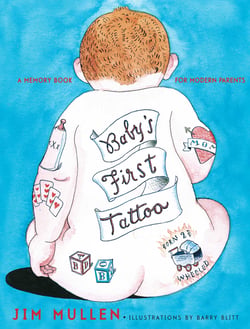 Baby's First Tattoo - A Memory Book for Modern Parents