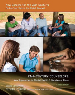 21st-Century Counselors - New Approaches to Mental Health &amp; Substance Abuse