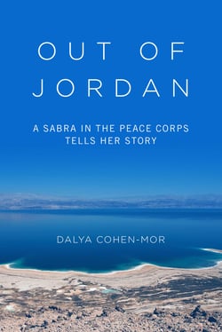 Out of Jordan - A Sabra in the Peace Corps Tells Her Story