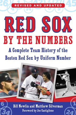 Red Sox by the Numbers - A Complete Team History of the Boston Red Sox by Uniform Number