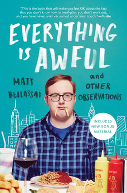 Everything Is Awful - And Other Observations