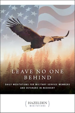 Leave No One Behind - Daily Meditations for Military Service Members and Veterans in Recovery