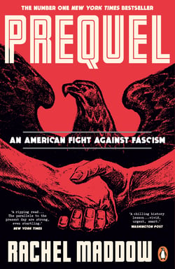 Prequel - The bestselling WW2 history of the fascist plot to overthrow America