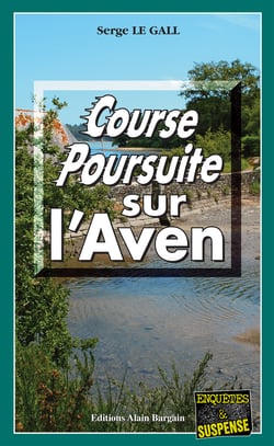 Course-poursuite sur l'Aven - Les enquêtes du commissaire Landowski - Tome 13