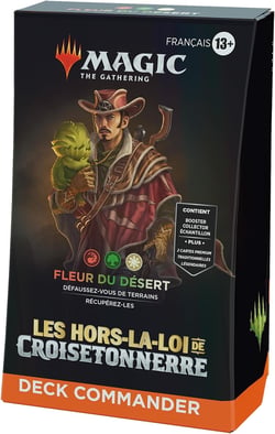 Magic The Gathering Deck Commander Les Hors-la-loi de Croisetonnerre Fleur du désert - Wizards of the Coast