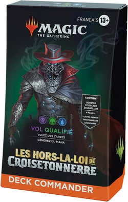 Magic The Gathering Deck Commander Les Hors-la-loi de Croisetonnerre Vol qualifié - Wizards of the Coast