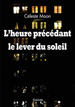 L'heure précédant le lever du soleil