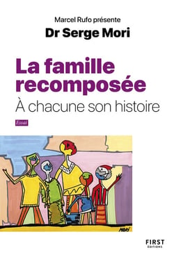 La famille recomposée : À chacune son histoire