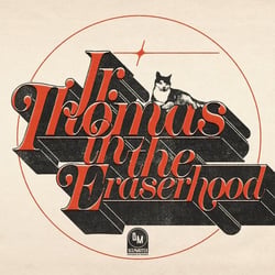 Jr Thomas In The Eraserhood - édition limitée