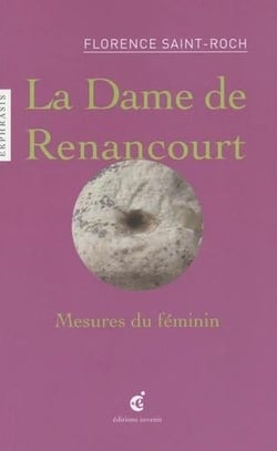 La dame de Renancourt : Mesures du féminin