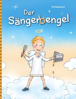 Der Sängerbengel - Bilderbuch für Weihnachten für Jungen und Mädchen ab 3 Jahre
