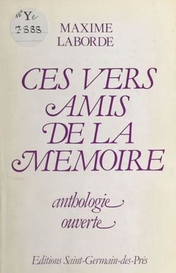 Ces vers amis de la mémoire - Anthologie ouverte