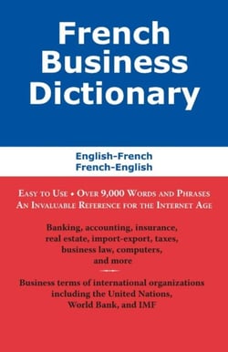 French Business Dictionary - The Business Terms of France and Canada