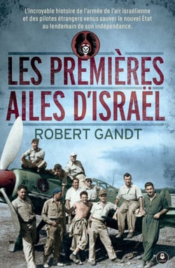 Les premières ailes d'Israël - Histoire