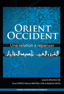 Orient Occident - Une relation à repenser