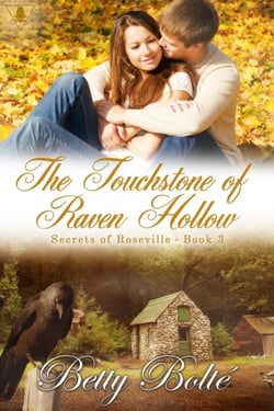 The Touchstone of Raven Hollow - Secrets of Roseville, #3