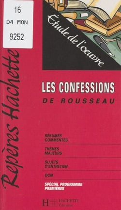 Les Confessions, de Rousseau - Étude de l'œuvre