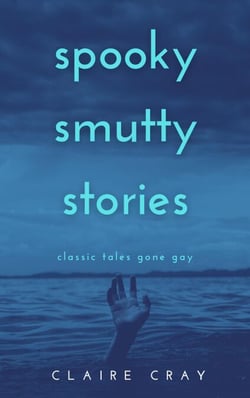 Spooky Smutty Stories: Classic Tales Gone Gay - Spooky Smutty Stories, #1