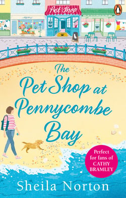The Pet Shop at Pennycombe Bay - An uplifting story about community and friendship