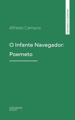 O Infante Navegador: Poemeto