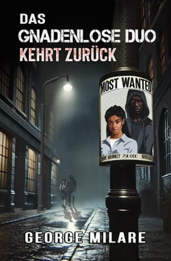 Das Gnadenlose Duo Kehrt Zurück - Ein düsterer Psychothriller des Grauens (Most Wanted), #1