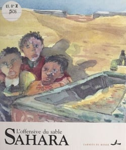 Sahara, l'offensive du sable
