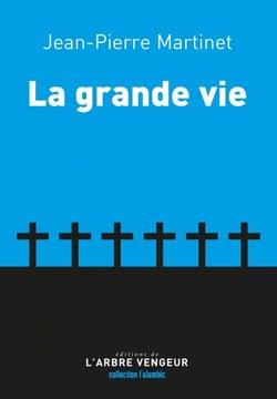 La grande vie
