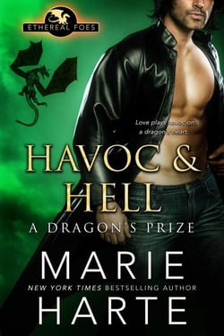 Havoc &amp; Hell: A Dragon's Prize - Ethereal Foes, #3