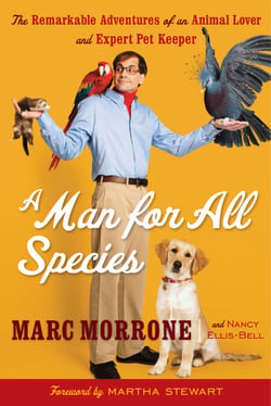 A Man for All Species - The Remarkable Adventures of an Animal Lover and Expert Pet Keeper