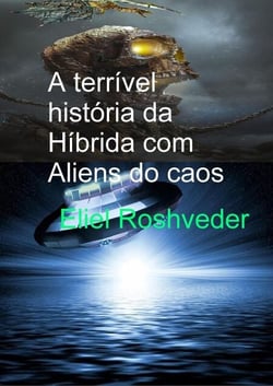 A terrível história da Híbrida com Aliens do caos - Mundos Paralelos e Dimensões, #12