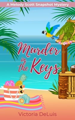 Murder in the Keys - A Melody Scott Snapshot Mystery, #1
