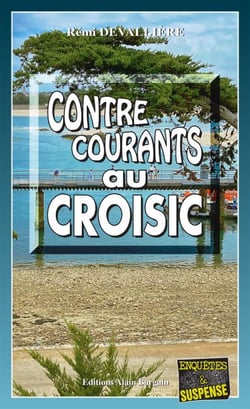 Contre-courants au Croisic - Une enquête du Commissaire Anconi - 9