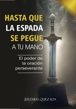 Hasta Que la Espada se Pegue a Tu Mano