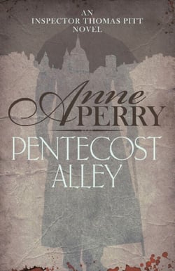 Pentecost Alley (Thomas Pitt Mystery, Book 16) - A thrilling Victorian mystery of murder and secrets