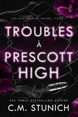 Troubles à Prescott High - Les garçons de Havoc, #1