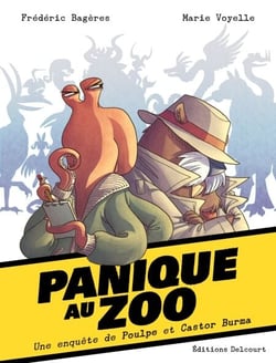 Panique au Zoo - Une enquête de Poulpe et Castor Burma