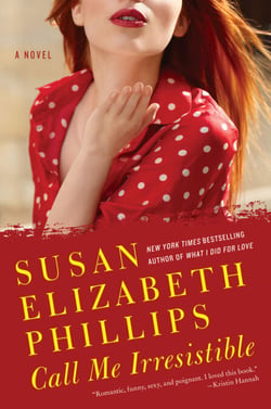 Call Me Irresistible - A Novel