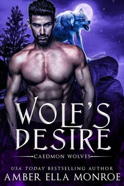 Wolf's Desire - Caedmon Wolves, #4