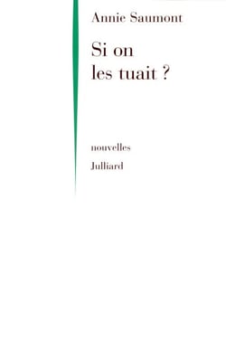 Si on les tuait - NE