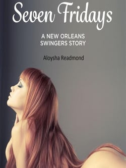 Seven Fridays: A New Orleans Swingers' Story