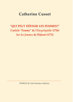 Qui peut définir les femmes ? - L'article "Femme" de l'Encyclopédie (1756) - Sur les femmes de Diderot (1772)