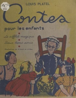 Contes pour les enfants - Le sifflet magique. Suivi de Deux bons amis