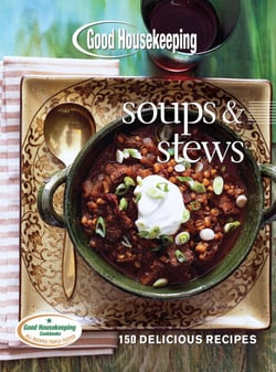 Good Housekeeping Soups &amp; Stews - 150 Delicious Recipes