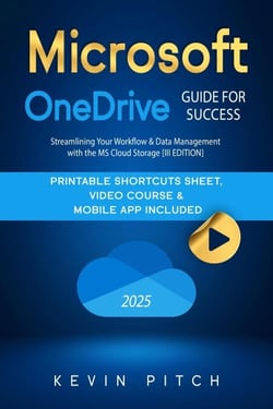 Microsoft OneDrive Guide for Success: Streamlining Your Workflow &amp; Data Management with the MS Cloud Storage [III EDITION] - Career Elevator, #7