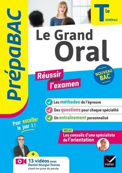 Prépabac - Le Grand Oral Tle générale - Bac 2027 - méthodes de l'épreuve &amp; questions traitées