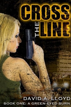 Cross The Line Book 1: "A Green-Eyed Burn" - Cross The Line, #1