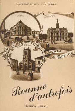 Roanne d'autrefois