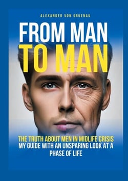 From man to man - The truth about men in midlife crisis