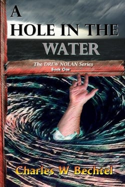 A Hole in the Water - The DREW NOLAN stories, #1
