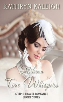 Alabama Time Whispers: A Time Travel Romance Short Story - Time Whispers, #11